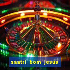 saatri bom jesus da lapa